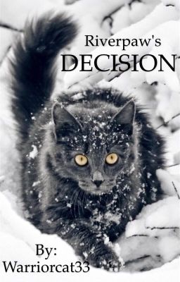 Riverpaw's Decision