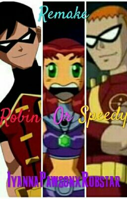 Robin Or Speedy (REMAKE)