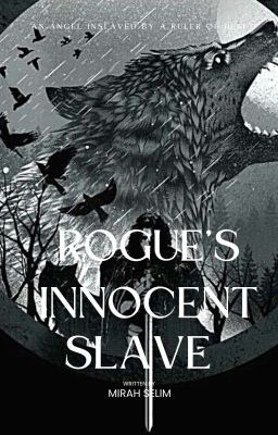 Read Stories Rogue's Innocent Slave - TeenFic.Net