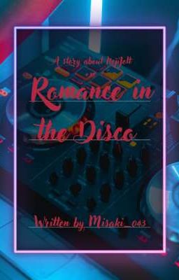 Romance in the Disco (A story about NejiJolt) +18