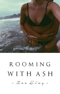 Rooming With Ash