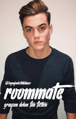 ROOMMATE<Grayson Dolan>