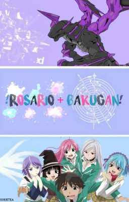 !Rosario + Bakugan!☑