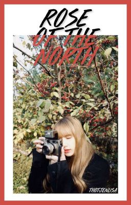 Rose of the North [ JenLisa | Completed ]