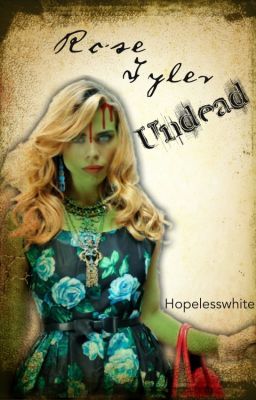 Rose Tyler Undead