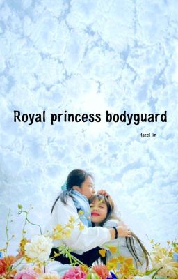 Royal Princess Bodyguard (Complete)