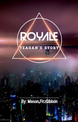 Read Stories Royale: Teagan's Story - TeenFic.Net