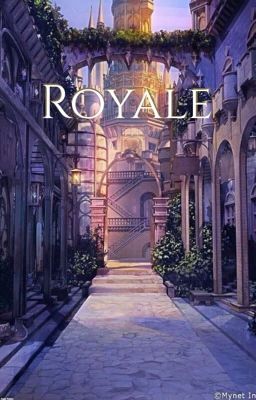 •Royale• (WIP)