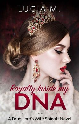 Read Stories Royalty Inside My DNA - TeenFic.Net