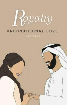 Royalty: Unconditional Love