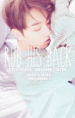 Rub His Back | A JJK Sickfic