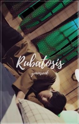 Rubatosis 》YOONSEOK