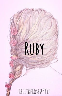 Ruby - A short-ish LyricalStory