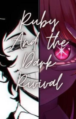 Ruby and the Dark revival