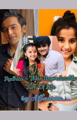 Rudhita -'Their Unpredictable Turn Of Life'... 