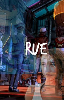 Rue [Borderlands fanfiction]