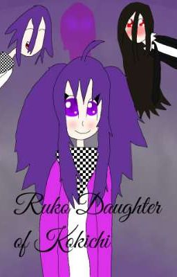 Ruko Daughter of Kokichi (Sukour the Accident sequel)