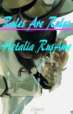 Rules are Rules-Hetalia RusAme