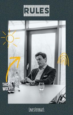 Rules ⇝ Toto Wolff