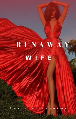 Runaway Wife|✔