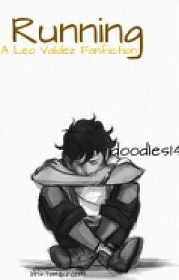 Running~A Leo Valdez Fanfiction