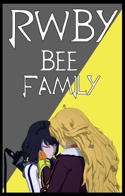 RWBY: Bee Family