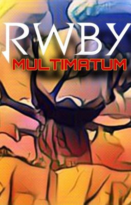 RWBY Multimatum