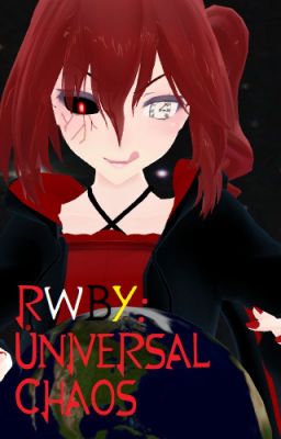 RWBY : Universal Chaos