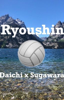 Ryoushin { Daichi x Sugawara }