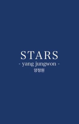 s t a r s  - yang jungwon