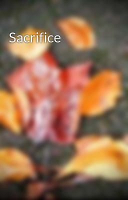 Sacrifice