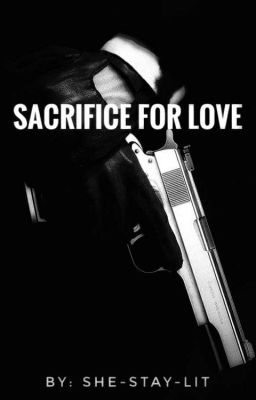 Sacrifice For Love  