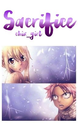 Sacrifice ➳ nalu