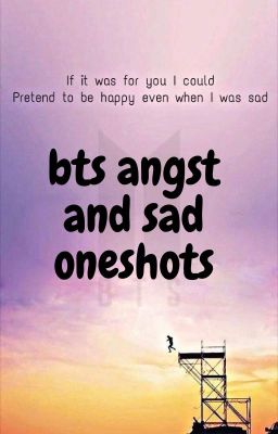 sad and angst bts ff (one shots)