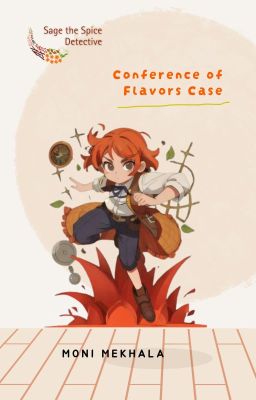 Sage the Spice Detective (Conference of Flavors Case)
