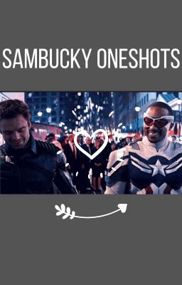 SamBucky one shots
