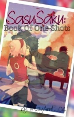 SasuSaku: Book Of One-Shots
