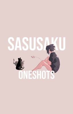 SasuSaku || Oneshots ↫ 