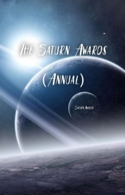 Saturn Awards (Annual) (OPEN FOR ENTRIES)