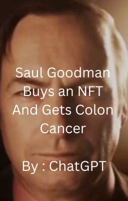 Saul Goodman buys NFT'S and gets colon cancer