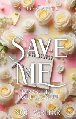 SAVE ME II RINASCERE DALLE CENERI