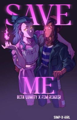 Save Me (lumityxfemreader) 