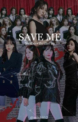SAVE ME | Seolbo Au