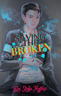 Saving the Broken (Connor x Deviant!Reader)