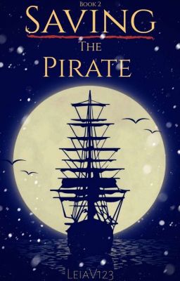 Saving The Pirate (Book Two)