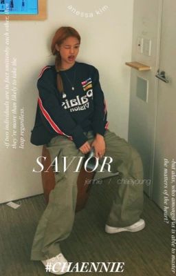 Savior (a Chaennie story)