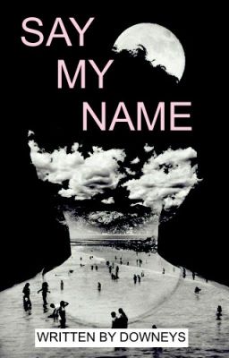 Say My Name [ Teacher-Student Romance -- Robert Downey Jr ]