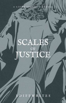 Scales Of Justice (Light Yagami x Reader)