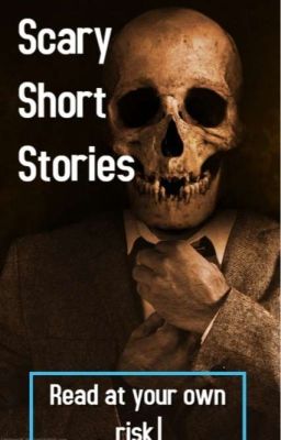 Scary Short Stories 