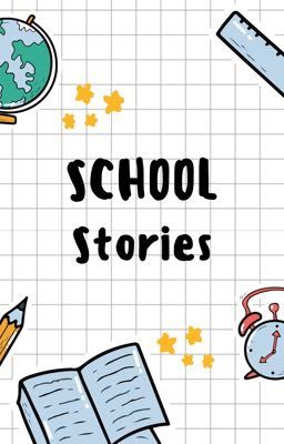 Read Stories School Stories - TeenFic.Net